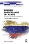 Tiina Sotkasiira, Tiina (University of Eastern Finland) Sotkasiira, Sotkasiira Tiina - Russian Borderlands in Change