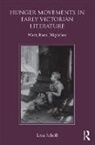 Lesa Scholl, Scholl Lesa - Hunger Movements in Early Victorian Literature