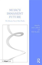Judy Lochhead, Sally Macarthur, Sally Shaw Macarthur, Judy Lochhead, Lochhead Judy, Sally Macarthur... - Music''s Immanent Future