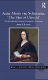 Anne R. Larsen, Larsen Anne R. - Anna Maria Van Schurman, ''The Star of Utrecht''