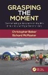 Christopher Baber, Christopher (Department of Electronic Baber, Dr. Richard McMaster, Dr. Richard Baber Mcmaster, Richard Mcmaster, Richard (Babcock International Group McMaster - Grasping the Moment