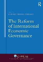 Professor Antonio Segura Serrano, Antonio Segura Serrano, Antonio Segura Serrano - Reform of International Economic Governance