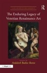 Andaleeb Badiee Banta, Dr. Andaleeb Badiee Banta, Andaleeb Badiee Banta, Andaleebbadiee Banta, Dr. Andaleeb Badiee Banta - Enduring Legacy of Venetian Renaissance Art