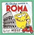 Leigh Hobbs - Mr Chicken Arriva a Roma