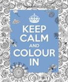 Arcturus Publishing - Keep Calm and Colour in