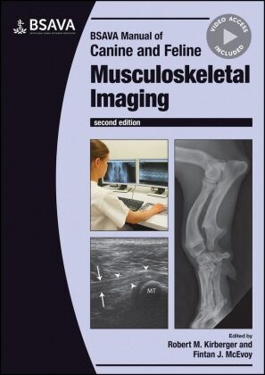 R Kirberger, Robert Kirberger, Robert M Kirberger, Robert M. Kirberger, Robert M. (University of Pretoria Kirberger, Robert M. Mcevoy Kirberger... - Bsava Manual of Canine and Feline Musculoskeletal Imaging