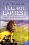 Charles Miller - The Lunatic Express