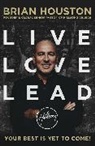 Brian Houston, Houston Brian - Live, Love, Lead