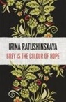 Irina Ratushinskaya, Ratushinskaya Irina - Grey is the Colour of Hope