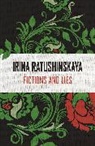 Irina Ratushinskaya, Ratushinskaya Irina - Fictions and Lies