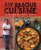 Ash Mair - My Basque Cuisine