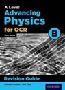 Lawrence Herklots, Lawrence Miller Herklots, John Miller - Ocr a Level Advancing Physics Revision Guide