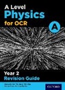 Gurinder Chadha - A Level Physics for Ocr a Year 2 Revision Guide