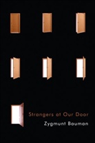 Z. Bauman, Zygmunt Bauman - Strangers at Our Door