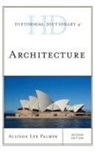Palmer, Allison Lee Palmer - Historical Dictionary of Architecture