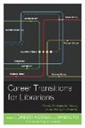 Davis Erin Pun Anderson, Davis Erin Anderson, Anderson Davis Erin, Raymond Pun, Pun Raymond - Career Transitions for Librarians