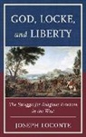 Joseph Loconte, Loconte Joseph - God Locke Amp Liberty the Strugpb