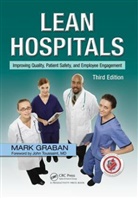 Mark Graban, Mark (Chief Improvement Officer Graban, John Toussaint - Lean Hospitals, 3rd edition