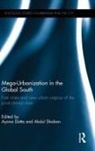 Ayona (University of Leeds Datta, Ayona Shaban Datta, Dr. Ayona Shaban Datta, Ayona Datta, Ayona (University of Leeds Datta, Dr. Ayona Datta... - Mega-Urbanization in the Global South