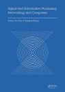 Na (Beijing University of Posts and Telecomm Chen, Na Huang Chen, Nanchun Huang Chen, Na Chen, Na (Beijing University of Posts and Telecommunications) Chen, Nanchun Chen... - Signal and Information Processing, Networking and Computers