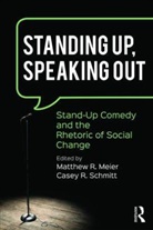 Matthew R. Meier, Matthew R. (Notre Dame College Meier, Matthew R. Schmitt Meier, Casey R. Meier Schmitt, Matthew R. Meier, Matthew R. (Notre Dame College Meier... - Standing Up, Speaking Out
