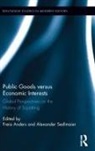 Freia Anders, Freia Sedlmaier Anders, Alexander Sedlmaier, Freia Anders, Freia (Johannes Gutenberg University Anders, Anders Freia... - Public Goods Versus Economic Interests