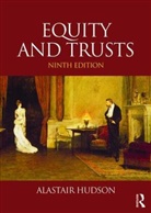 Alastair Hudson, Alastair (Alastair Hudson Is Professor of Hudson, Alastair (Alastair Hudson is Professor of Equity &amp; Finance Law at the University of Exeter.) Hudson - Equity and Trusts
