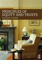 Alastair Hudson, Alastair (Alastair Hudson Is Professor of Hudson, Alastair (Alastair Hudson is Professor of Equity &amp; Finance Law at the University of Exeter.) Hudson - Principles of Equity and Trusts