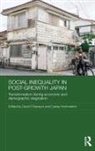 David Chiavacci, David Hommerich Chiavacci, Carola Hommerich, David Chiavacci, Chiavacci David, Carola Hommerich... - Social Inequality in Post-Growth Japan