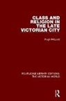 Hugh McLeod, McLeod Hugh - Class and Religion in the Late Victorian City