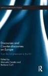 Manuela (University of Turin Ceretta, Manuela Curli Ceretta, Manuela Ceretta, Manuela (University of Turin Ceretta, Ceretta Manuela, Barbara Curli... - Discourses and Counter-Discourses on Europe