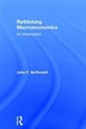 John F. McDonald, John F. (University of Illinois At Chica Mcdonald, John F. (University of Illinois at Chicago McDonald - Rethinking Macroeconomics