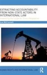 Lee James McConnell, Lee James (Northumbria University Mcconnell - Extracting Accountability From Non-State Actors in International Law