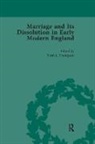 Torri L Thompson, Torri L. (Illinois State University Thompson - Marriage and Its Dissolution in Early Modern England, Volume 1