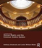 Anthony Amatrudo, Anthony Blake Amatrudo, Amatrudo Anthony, Leslie Blake, Leslie William Blake, Blake Leslie - Human Rights and the Criminal Justice System