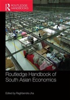 Raghbendra Jha, Raghbendra (Australian National University) Jha, Raghbendra Jha, Jha Raghbendra - Routledge Handbook of South Asian Economics