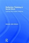Mekada Graham, Mekada J. Graham, Mekada Julia Graham, Mekada Julia (California State University Graham - Reflective Thinking in Social Work