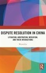 Weixia Gu, Weixia (University of Hong Kong) Gu, Gu Weixia - Dispute Resolution in China