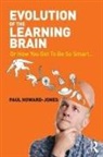 Paul Howard-Jones, Paul (Bristol University Howard-Jones, Paul (University of Bristol Howard-Jones - Evolution of the Learning Brain