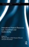 Shawkat (Macquarie University Alam, Shawkat Bhuiyan Alam, Shawkat Hossain Bhuiyan Alam, Shawkat Razzaque Alam, Shawkat Alam, Shawkat (Macquarie University Alam... - International Natural Resources Law, Investment and Sustainability