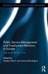 Stephen Bach, Stephen (Kings College London Bach, Stephen Bordogna Bach, Lorenzo Bordogna, Stephen Bach, Stephen (Kings College London Bach... - Public Service Management and Employment Relations in Europe
