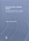 Carla Tantillo Philibert, Carla (Mindful Practices Tantillo Philibert - Everyday Sel in Middle School