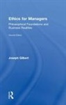Joseph Gilbert, Gilbert Joseph - Ethics for Managers