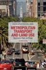 Ahmed El-Geneidy, Kevin Krizek, Kevin J Krizek, Kevin J. Krizek, David M Levinson, David M Krizek Levinson... - Metropolitan Transport and Land Use