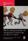Leanne (Monash University Weber, Leanne Fishwick Weber, Elaine Fishwick, Elaine (University of Sydney Fishwick, Fishwick Elaine, Marinella Marmo... - Routledge International Handbook of Criminology and Human Rights
