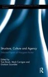 Tom Brock, Tom Carrigan Brock, Brock Tom, Mark Carrigan, Mark (University of Warwick Carrigan, Carrigan Mark... - Structure, Culture and Agency