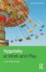 Lois Holzman, Lois (East Side Institute Holzman, Lois (East Side Institute for Group and S Holzman - Vygotsky At Work and Play