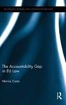 Marios Costa, Marios (City University London Costa - Accountability Gap in Eu Law
