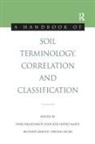 Juan-Jose Krasilnikov Ibanez Marti, Pavel Ibanez Marti Krasilnikov, Pavel Marti Krasilnikov, Richard Arnold, Pavel Krasilnikov, Krasilnikov Pavel... - Handbook of Soil Terminology, Correlation and Classification