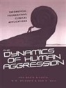 Dan H. Buie, Dan H. (Boston Psychoanalytic Institute Buie, W. W. Meissner, W.W. Meissner, Ana-Maria Rizzuto, Ana-Maria Buie Rizzuto... - Dynamics of Human Aggression